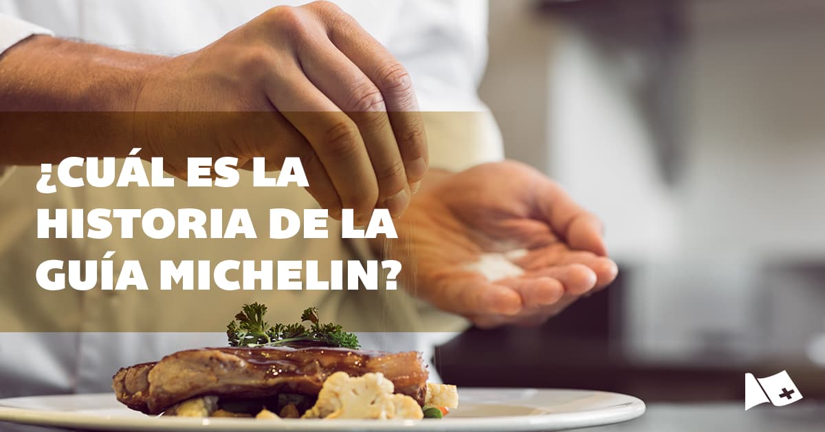 ¿Cuál Es La Historia De Las Estrellas Michelin?