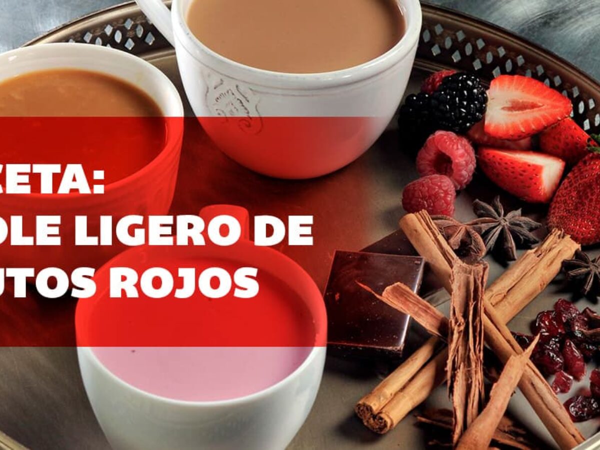 Receta: Atole ligero de frutos rojos - ISU Universidad